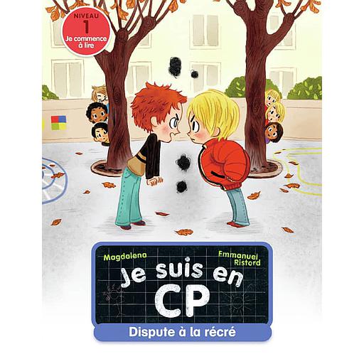 Je suis en CP Tome 2 - Dispute à la récré
