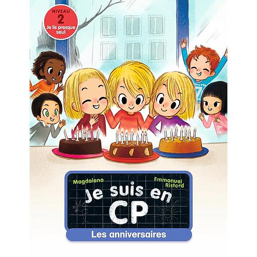 Je suis en CP Tome 10 - Les anniversaires