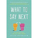 What to Say Next