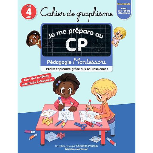 Cahier de graphisme Je me prépare au CP  - Pédagogie Montessori, mieux apprendre grâce aux neurosciences