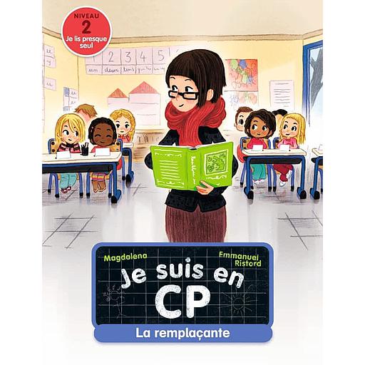 Je suis en CP Tome 4 - La remplaçante