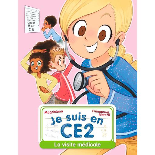 Je suis en CE2 Tome 10 - La visite médicale