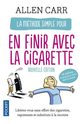 La méthode simple pour en finir avec la cigarette  - La nouvelle méthode simple
