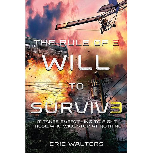 The Rule of Three: Will to Survive