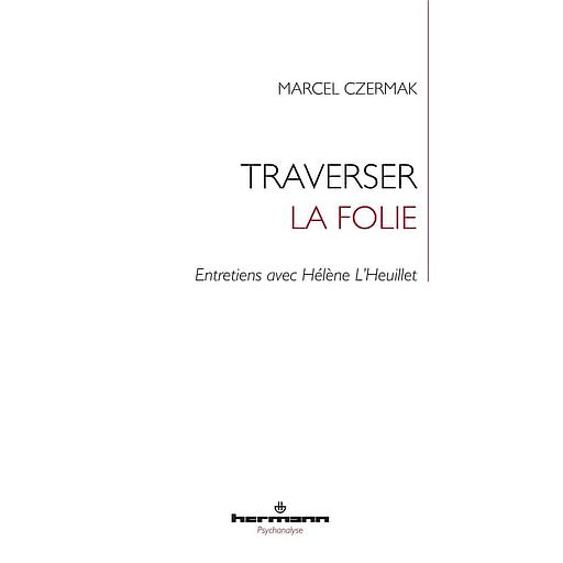 Traverser la folie