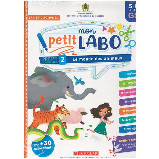 Mon petit Labo Projets 5-6 ans GS : 2 - Le monde des animaux