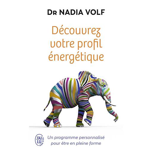 Découvrez votre profil énergétique  - Un programme personnalisé pour être en pleine forme