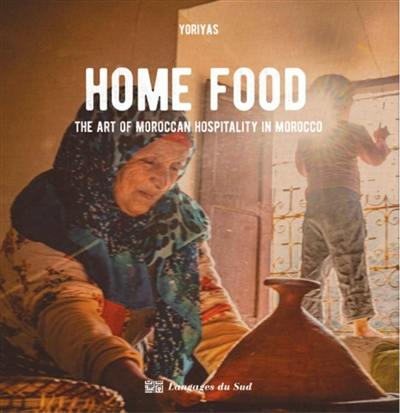 Home food  - The art of moroccan hospitality