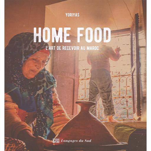 Home Food  - L'art de recevoir au Maroc