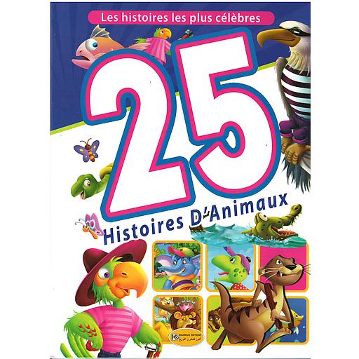 les histoires les plus célèbres : 25 Histoires D'Animaux
