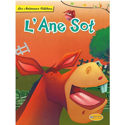 Les Animaux Célèbres : L'Ane sot