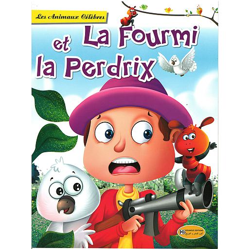Les Animaux Célèbres : La Fourmi et la Perdrix
