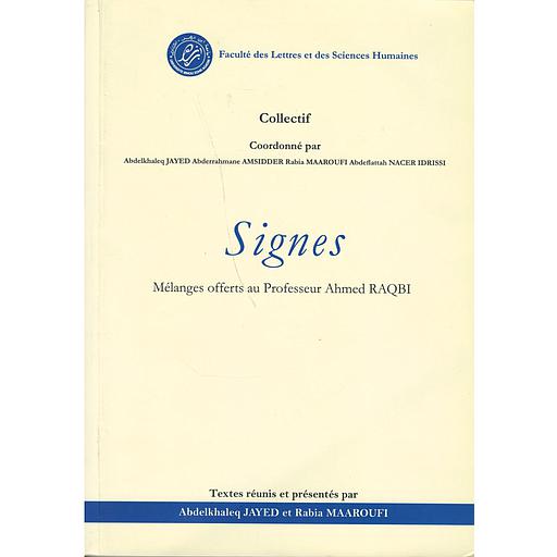 Signes mélanges offerts au professeur Ahmed Raqbi