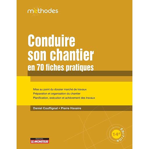 Conduire son chantier en 70 fiches pratiques - Campus