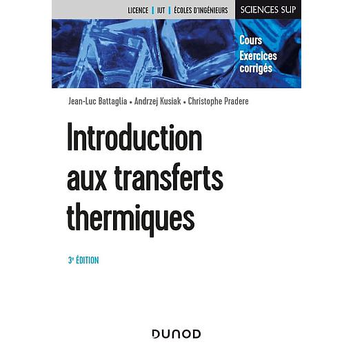 Introduction aux transferts thermiques  - Cours et exercices corrigés