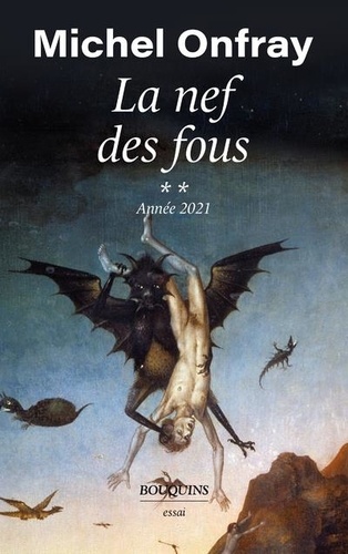 La nef des fous  - Tome 2, Des nouvelles du Bas-Empire. Année 2021