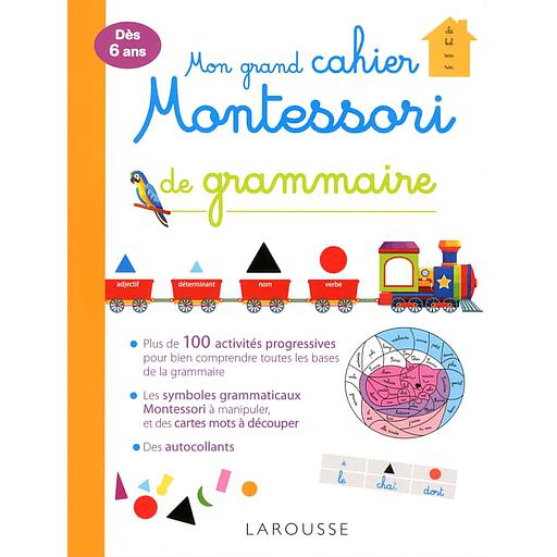 Mon grand cahier Montessori de grammaire