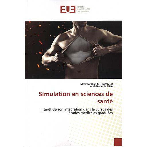 Simulation en sciences de santé  - Intérêt de son intégration dans le cursus des études médicales graduées