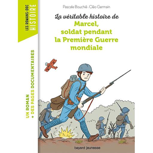 La véritable histoire de Marcel, soldat pendant la Première Guerre mondiale