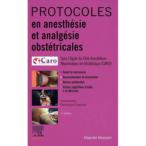 Protocoles en anesthésie et analgésie obstétricales