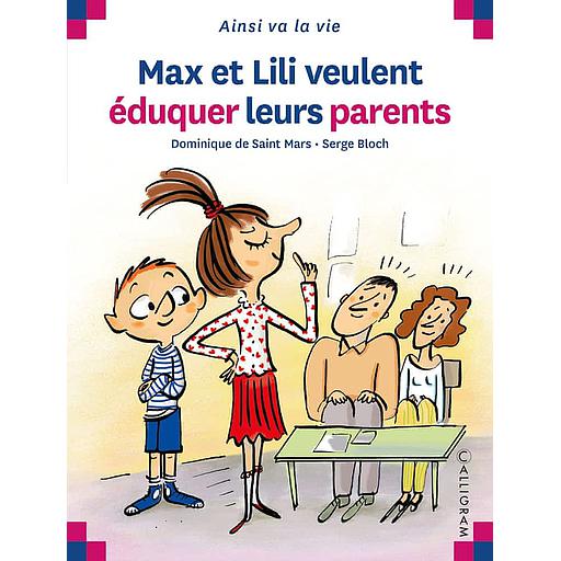 Max et Lili veulent éduquer leurs parents