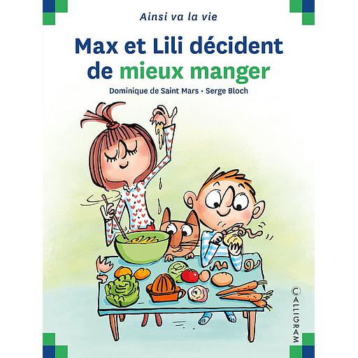 Max et Lili décident de mieux manger