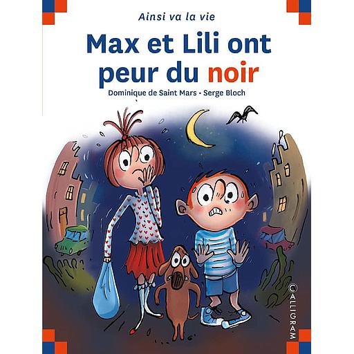 Max et Lili ont peur du noir