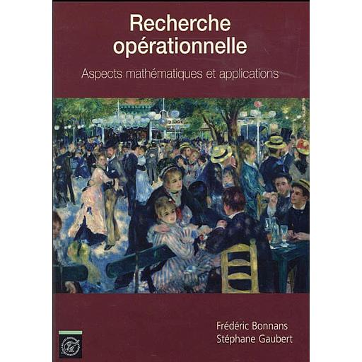 Recherche opérationnelle : aspects mathématiques et applications