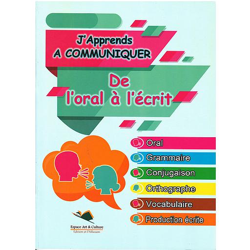 j'apprends à communiquer de l'oral à l'écrit