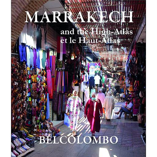 MARRAKECH and the High-Atlas / et le Haut-Atlas