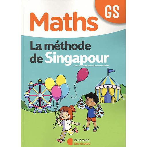 Maths GS La méthode de Singapour  - Fichier de l'élève