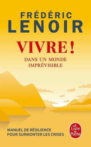Vivre !  - Dans un monde imprévisible