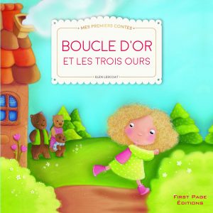 Mes premiers contes : Boucle d’or