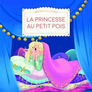 Mes premiers contes : La princesse au petit pois