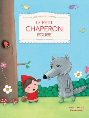 Mes premiers contes : Le Petit Chaperon Rouge