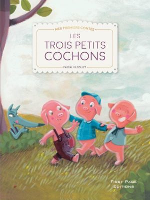 Mes premiers contes : Les trois petits cochons