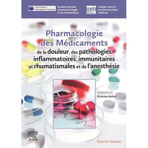 Pharmacologie des médicaments de la douleur, des pathologies inflammatoires, immunitaires et rhumatismales et de l'anesthésie - Campus