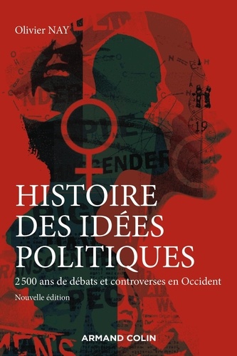 Histoire des idées politiques  - 2 500 ans de débats et controverses en Occident