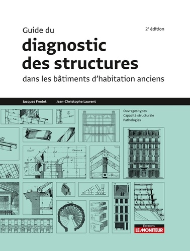 Guide du diagnostic des structures dans les bâtiments d'habitation anciens - Campus