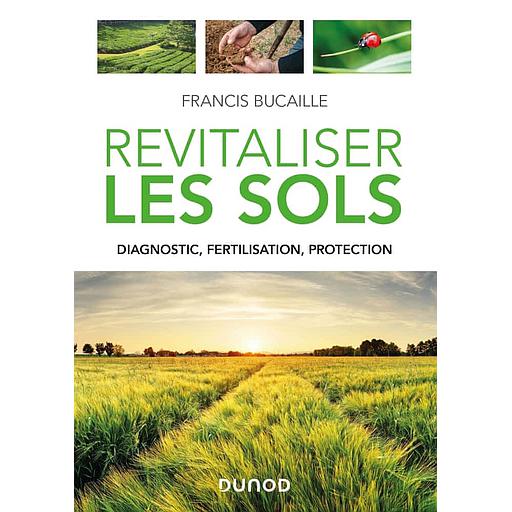 Revitaliser les sols - Diagnostic, fertilisation, protection - Campus