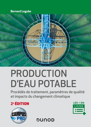 Production d'eau potable  - Procédés de traitement, paramètres de qualité et impacts du changement climatique - Campus
