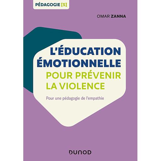 L'éducation émotionnelle pour prévenir la violence  - Pour une pédagogie de l'empathie (Campus)