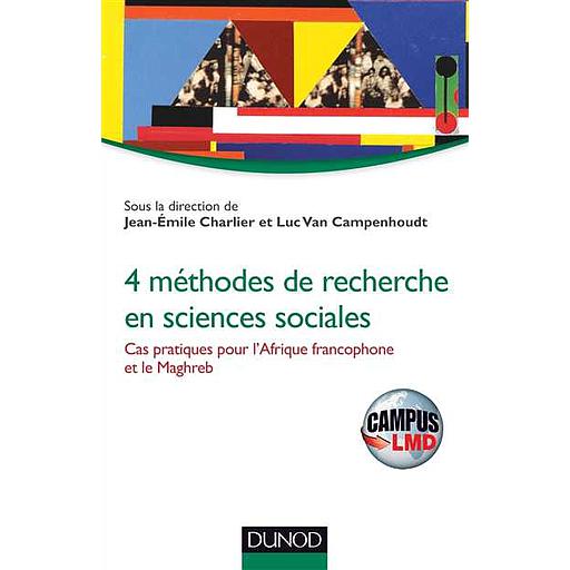 4 méthodes de recherche en sciences sociales - cas pratiques pour l'afrique francophone et le Maghreb (Campus)