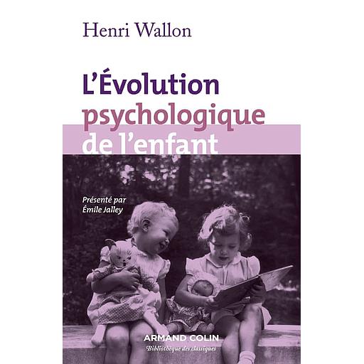L'évolution psychologique de l'enfant (Campus)