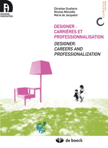 Designer : carrières et professionnalisation  - Edition bilingue français-anglais