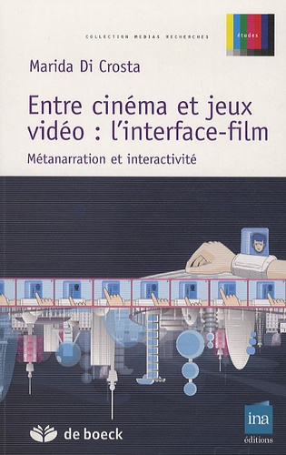 Entre cinéma et jeux video : l'interface-film  - Métanarration et interactivité