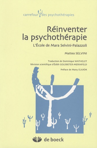 Réinventer la psychothérapie  - L'Ecole de Mara Selvini-Palazzoli