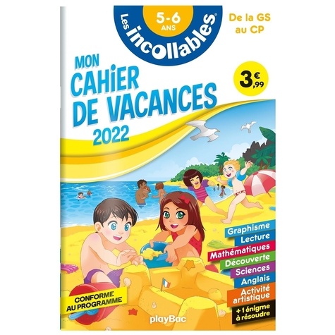 Mon cahier de vacances Les incollables de la GS au CP 5-6 ans