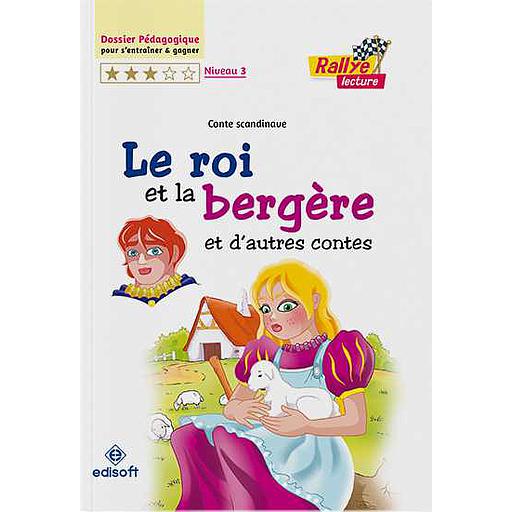 Rallye lecture : Le roi et la bergère