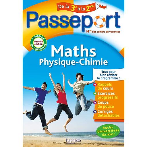 Passeport Maths-Physique-Chimie de la 3e à la 2nde